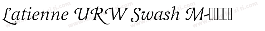 Latienne URW Swash M字体转换